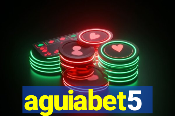 aguiabet5