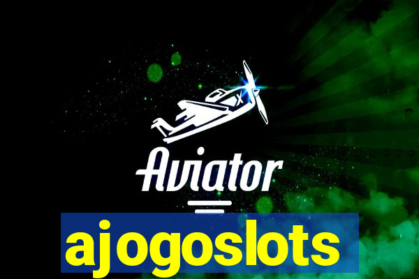 ajogoslots