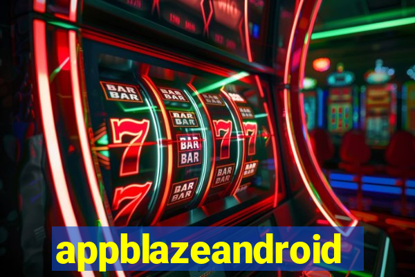 appblazeandroid