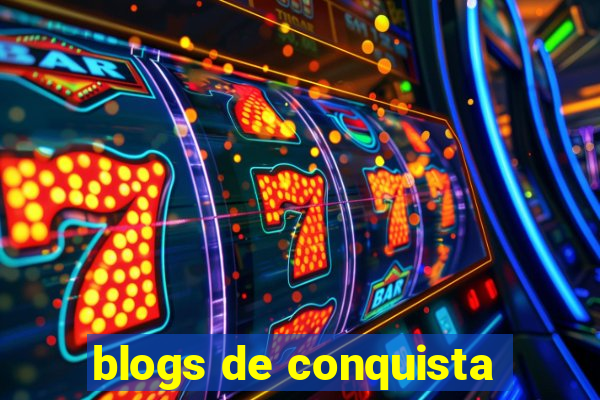 blogs de conquista