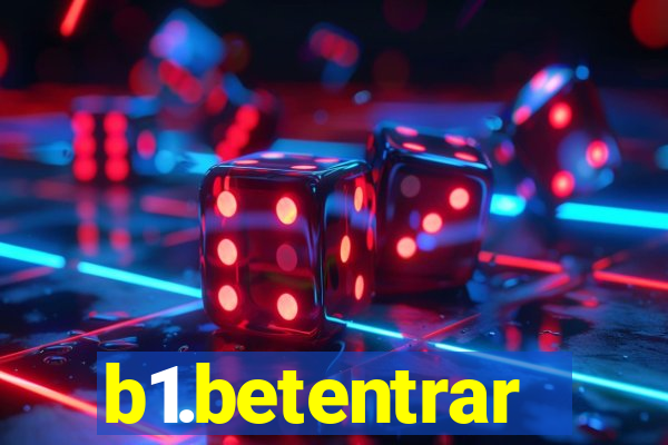 b1.betentrar