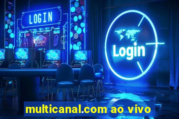 multicanal.com ao vivo