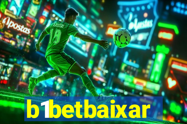 b1betbaixar