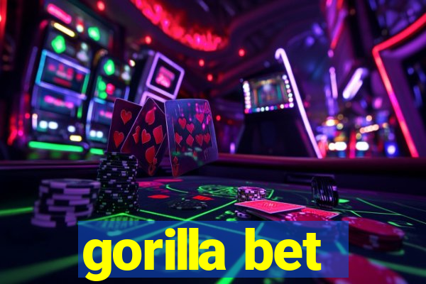 gorilla bet