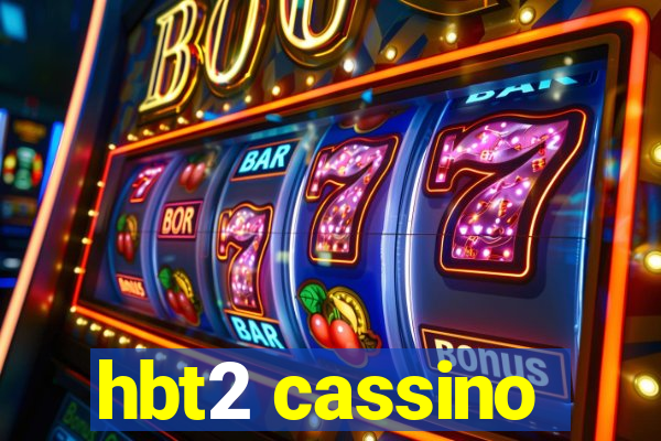 hbt2 cassino