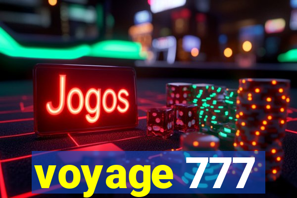 voyage 777