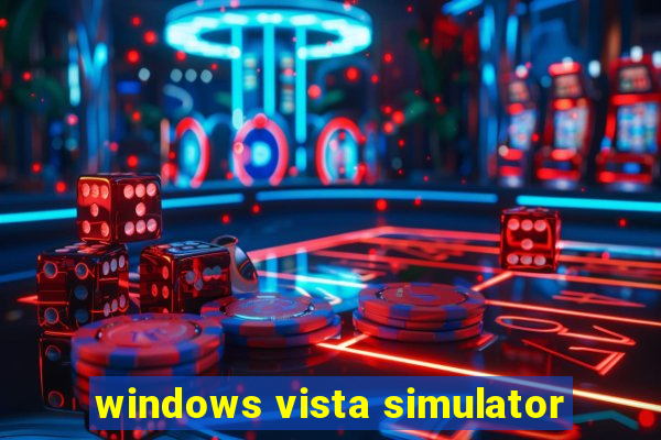 windows vista simulator