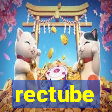 rectube