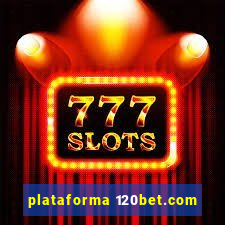 plataforma 120bet.com