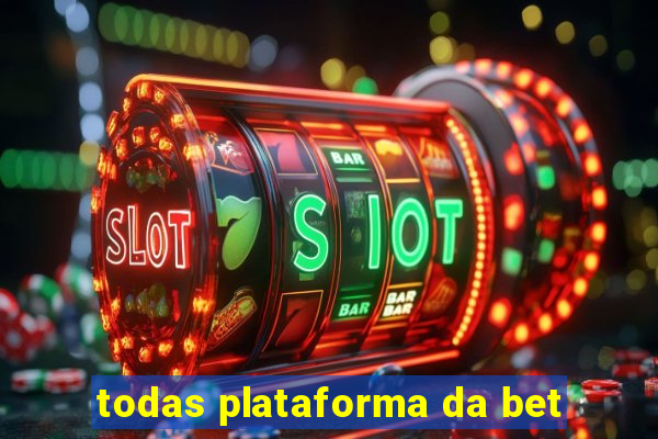 todas plataforma da bet