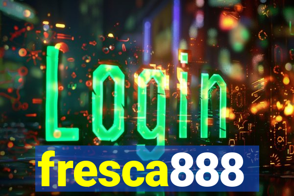 fresca888