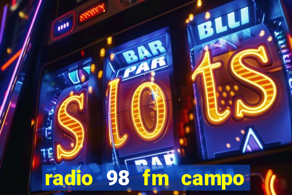 radio 98 fm campo formoso bahia