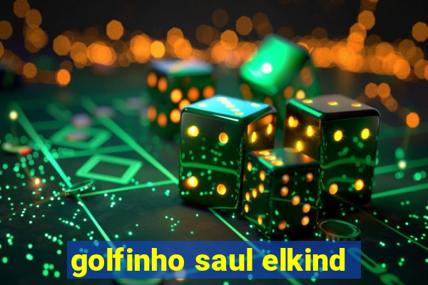 golfinho saul elkind