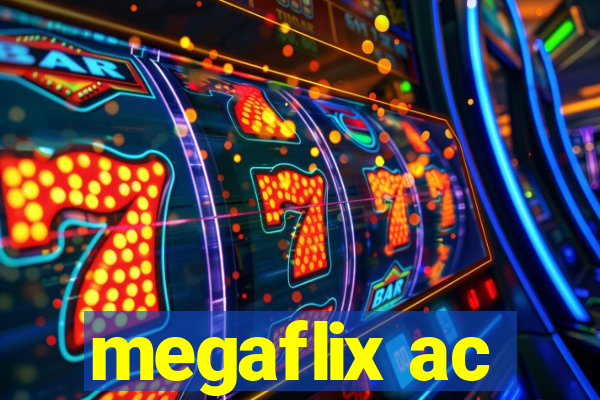 megaflix ac