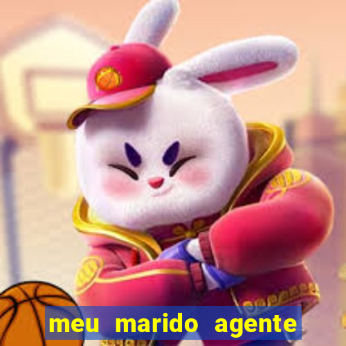 meu marido agente secreto completo dublado