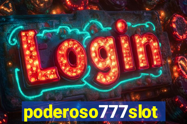 poderoso777slot