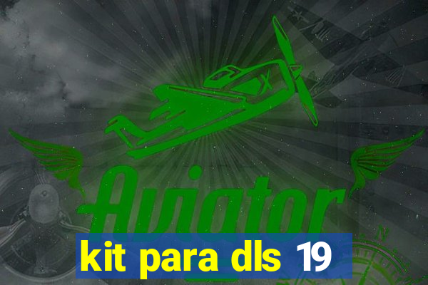 kit para dls 19