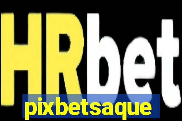 pixbetsaque