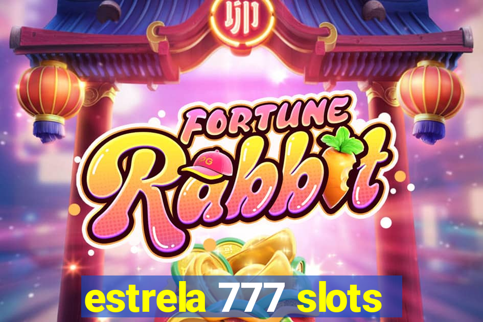 estrela 777 slots