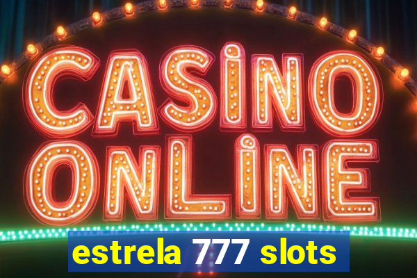 estrela 777 slots