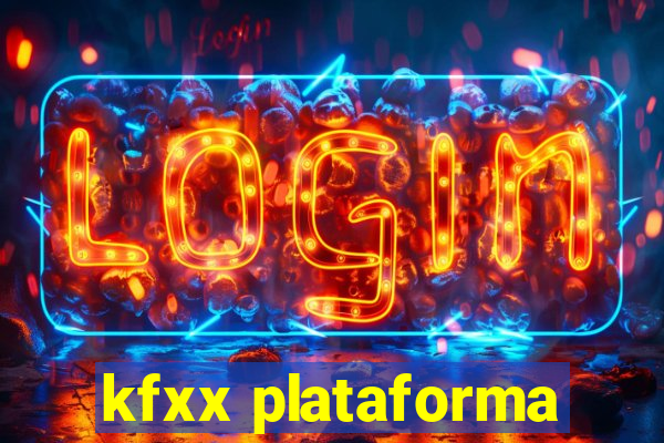 kfxx plataforma