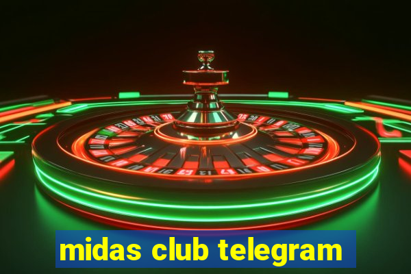 midas club telegram