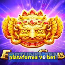 plataforma v6 bet