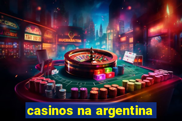 casinos na argentina