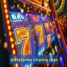 plataforma virginia jogo