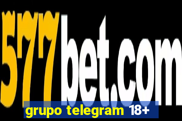 grupo telegram 18+