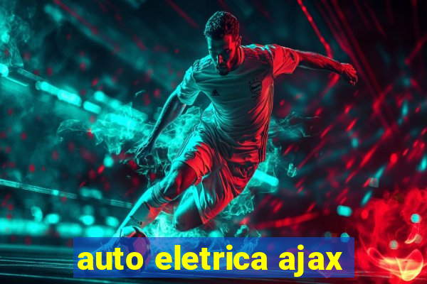 auto eletrica ajax