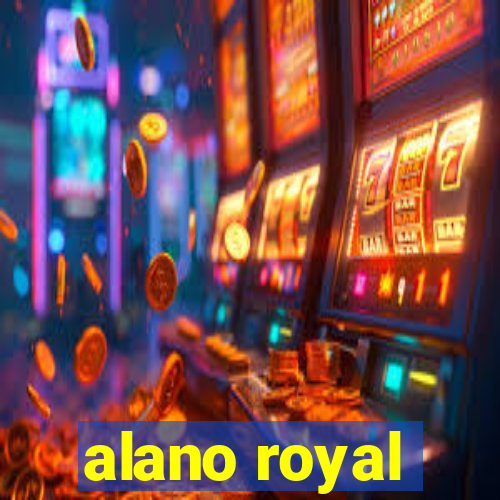 alano royal