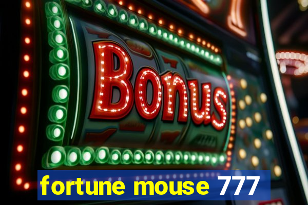 fortune mouse 777