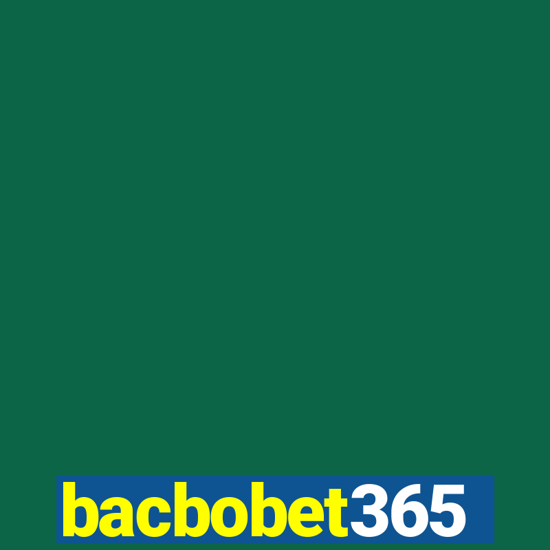 bacbobet365