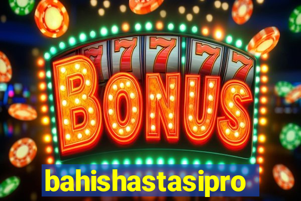 bahishastasipro.info