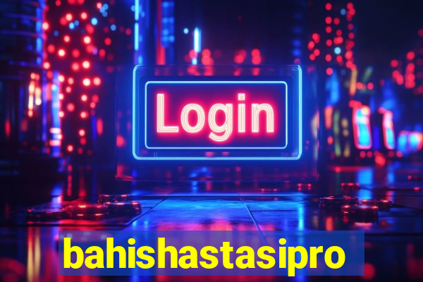 bahishastasipro.info