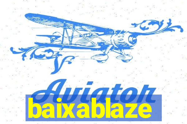 baixablaze