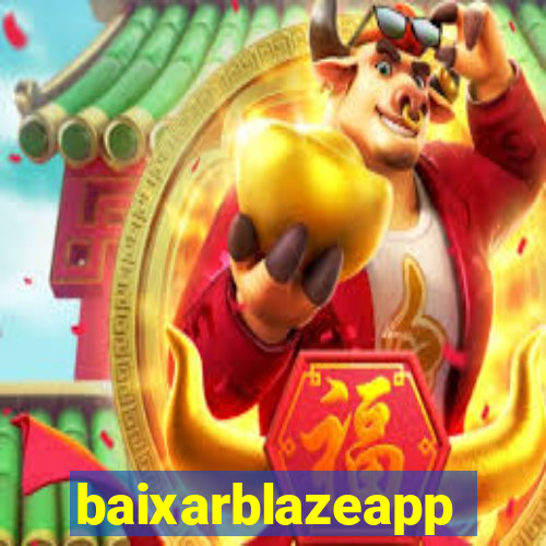 baixarblazeapp