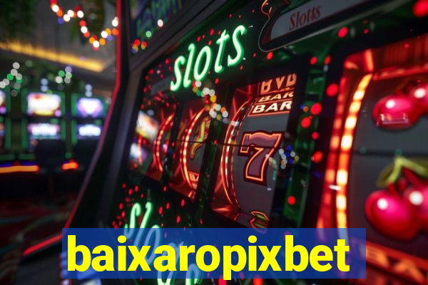 baixaropixbet