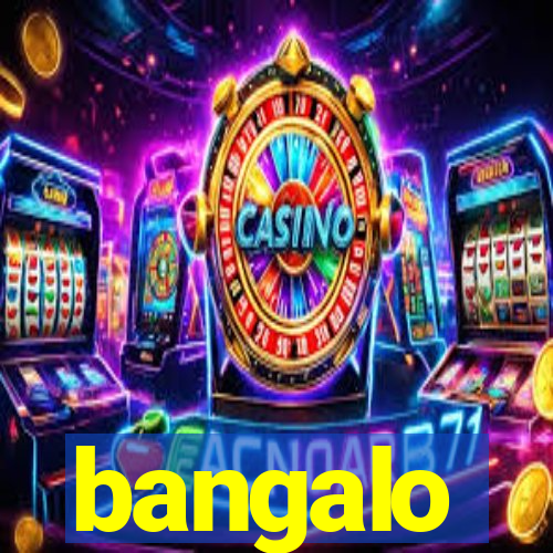 bangalo