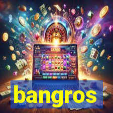 bangros