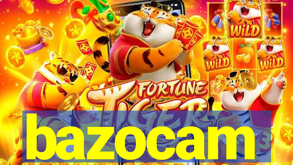 bazocam