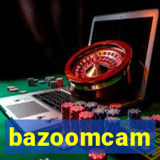 bazoomcam