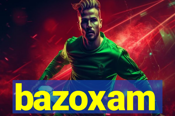 bazoxam