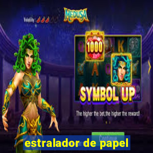 estralador de papel