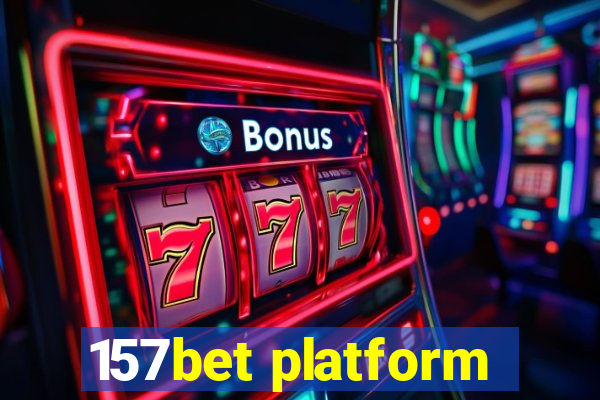 157bet platform