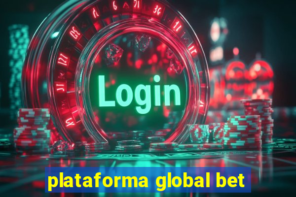 plataforma global bet