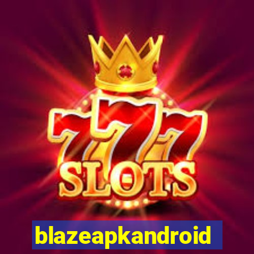 blazeapkandroid