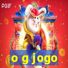 o g jogo