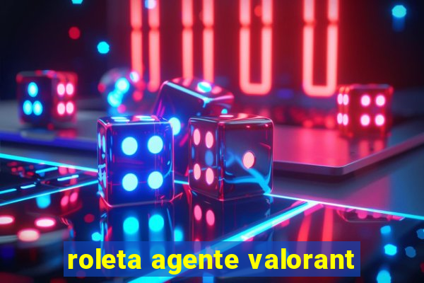 roleta agente valorant